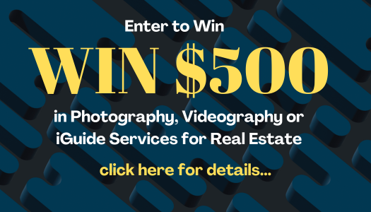 Enter to win $500 in photography, videography or iGuide Services for Real Estate. Draw to be held June 1st, 2026.